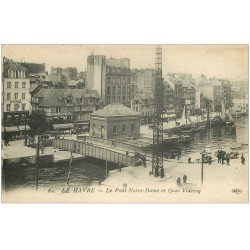 carte postale ancienne 76 LE HAVRE. Pont Notre-Dame et Quai Videcoq 1917