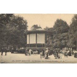 02 SAINT QUENTIN. Le Kiosque à musique aux Champs Elysées 1913