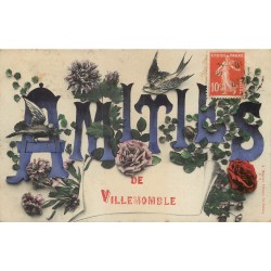 2 superbes cpa 93 VILLEMOMBLE. Cartes fantaisies "Amitiés" avec fleurs 1911